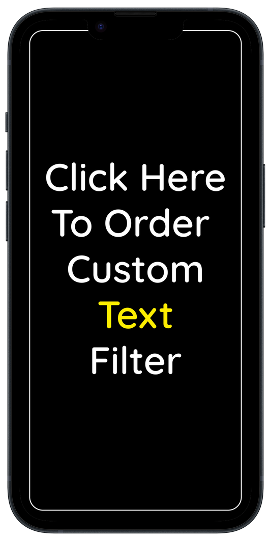 Custom Text Filters Snapchat